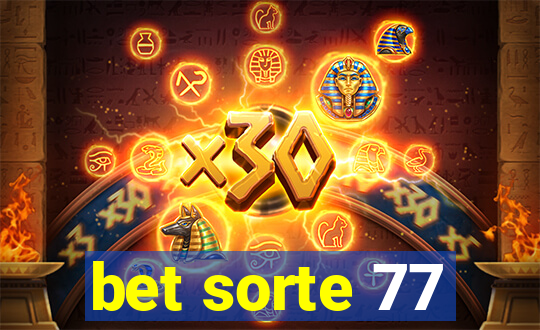 bet sorte 77